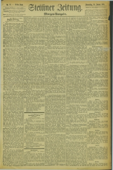 Stettiner Zeitung. 1894, Nr. 28 (18 Januar) - Morgen-Ausgabe