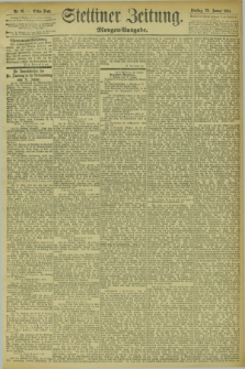 Stettiner Zeitung. 1894, Nr. 36 (23 Januar) - Morgen-Ausgabe