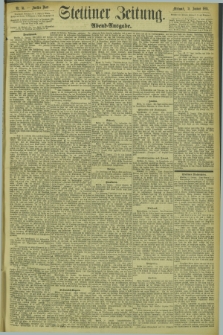 Stettiner Zeitung. 1894, Nr. 51 (31 Januar) - Abend-Ausgabe