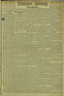 Stettiner Zeitung. 1894, Nr. 67 (9 Februar) - Abend-Ausgabe