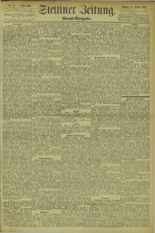 Stettiner Zeitung. 1894, Nr. 83 (19 Februar) - Abend-Ausgabe