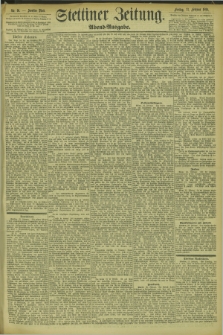 Stettiner Zeitung. 1894, Nr. 91 (23 Februar) - Abend-Ausgabe