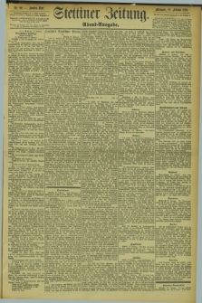 Stettiner Zeitung. 1894, Nr. 99 (28 Februar) - Abend-Ausgabe