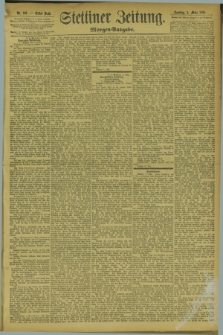 Stettiner Zeitung. 1894, Nr. 106 (4 März) - Morgen-Ausgabe