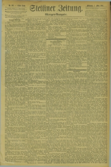 Stettiner Zeitung. 1894, Nr. 110 (7 März) - Morgen-Ausgabe