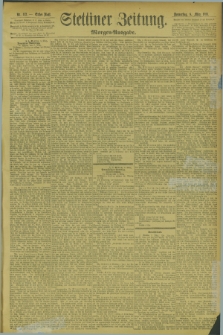 Stettiner Zeitung. 1894, Nr. 112 (8 März) - Morgen-Ausgabe