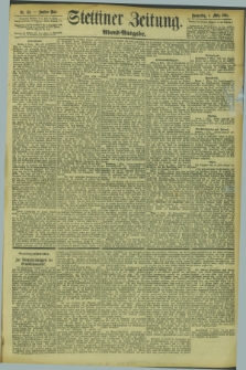 Stettiner Zeitung. 1894, Nr. 113 (8 März) - Abend-Ausgabe