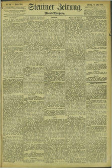 Stettiner Zeitung. 1894, Nr. 119 (12 März) - Abend-Ausgabe