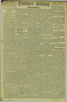 Stettiner Zeitung. 1894, Nr. 127 (16 März) - Abend-Ausgabe
