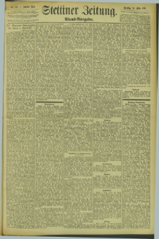 Stettiner Zeitung. 1894, Nr. 133 (20 März) - Abend-Ausgabe