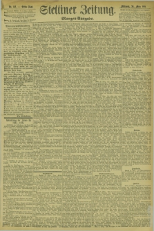 Stettiner Zeitung. 1894, Nr. 142 (28 März) - Morgen-Ausgabe