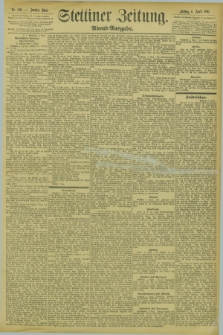 Stettiner Zeitung. 1894, Nr. 159 (6 April) - Abend-Ausgabe