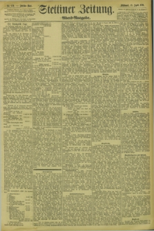 Stettiner Zeitung. 1894, Nr. 179 (18 April) - Abend-Ausgabe