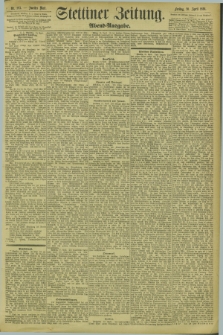 Stettiner Zeitung. 1894, Nr. 183 (20 April) - Abend-Ausgabe