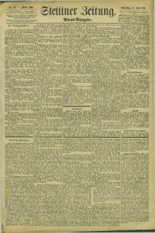 Stettiner Zeitung. 1894, Nr. 193 (26 April) - Abend-Ausgabe