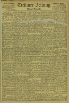 Stettiner Zeitung. 1894, Nr. 218 (12 Mai) - Morgen-Ausgabe