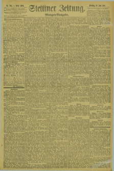 Stettiner Zeitung. 1894, Nr. 280 (19 Juni) - Morgen-Ausgabe