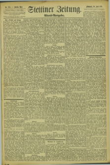 Stettiner Zeitung. 1894, Nr. 283 (20 Juni) - Abend-Ausgabe