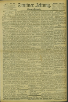 Stettiner Zeitung. 1895, Nr. 63 (7 Februar) - Morgen-Ausgabe