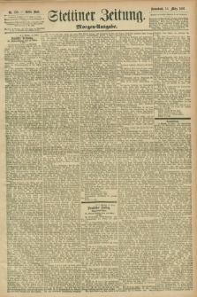Stettiner Zeitung. 1896, Nr. 125 (14 März) - Morgen-Ausgabe