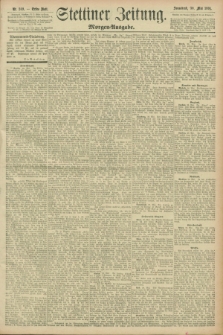 Stettiner Zeitung. 1896, Nr. 249 (30 Mai) - Morgen-Ausgabe