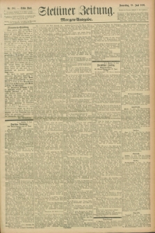 Stettiner Zeitung. 1896, Nr. 281 (18 Juni) - Morgen-Ausgabe