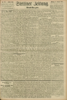 Stettiner Zeitung. 1896, Nr. 508 (28 Oktober) - Abend-Ausgabe