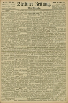 Stettiner Zeitung. 1896, Nr. 586 (14 Dezember) - Abend-Ausgabe