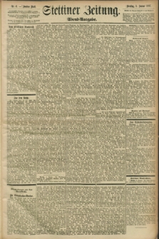 Stettiner Zeitung. 1897, Nr. 6 (5 Januar) - Abend-Ausgabe