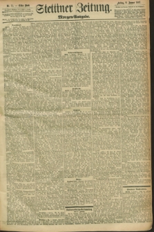 Stettiner Zeitung. 1897, Nr. 11 (8 Januar) - Morgen-Ausgabe
