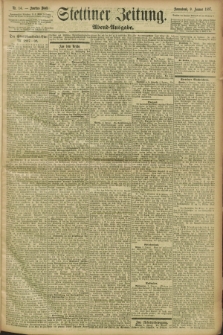 Stettiner Zeitung. 1897, Nr. 14 (9 Januar) - Abend-Ausgabe