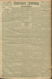Stettiner Zeitung. 1897, Nr. 21 (14 Januar) - Morgen-Ausgabe