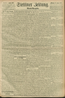 Stettiner Zeitung. 1897, Nr. 32 (20 Januar) - Abend-Ausgabe
