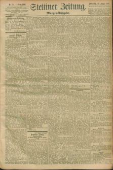 Stettiner Zeitung. 1897, Nr. 33 (21 Januar) - Morgen-Ausgabe
