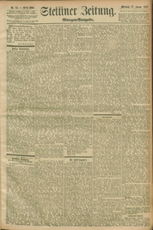 Stettiner Zeitung. 1897, Nr. 43 (27 Januar) - Morgen-Ausgabe