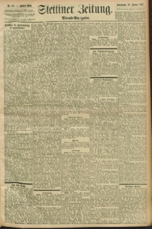 Stettiner Zeitung. 1897, Nr. 50 (30 Januar) - Abend-Ausgabe