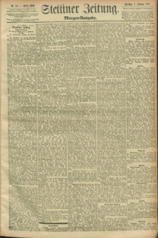 Stettiner Zeitung. 1897, Nr. 53 (2 Februar) - Morgen-Ausgabe