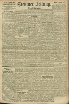 Stettiner Zeitung. 1897, Nr. 54 (2 Februar) - Abend-Ausgabe