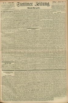 Stettiner Zeitung. 1897, Nr. 66 (9 Februar) - Abend-Ausgabe
