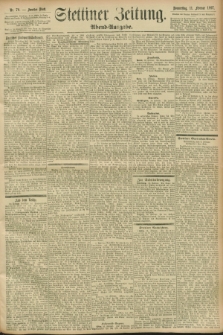 Stettiner Zeitung. 1897, Nr. 70 (11 Februar) - Abend-Ausgabe