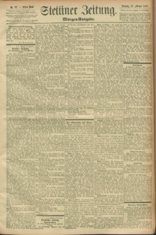 Stettiner Zeitung. 1897, Nr. 87 (21 Februar) - Morgen-Ausgabe