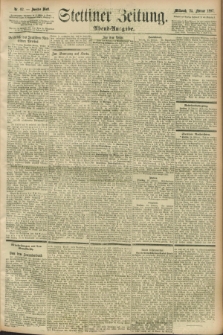 Stettiner Zeitung. 1897, Nr. 92 (24 Februar) - Abend-Ausgabe