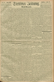 Stettiner Zeitung. 1897, Nr. 106 (4 März) - Abend-Ausgabe