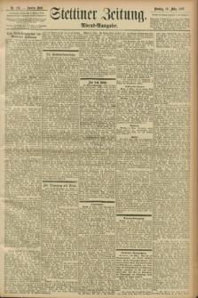 Stettiner Zeitung. 1897, Nr. 126 (16 März) - Abend-Ausgabe