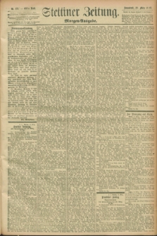 Stettiner Zeitung. 1897, Nr. 133 (20 März) - Morgen-Ausgabe