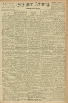 Stettiner Zeitung. 1897, Nr. 163 (7 April) - Morgen-Ausgabe