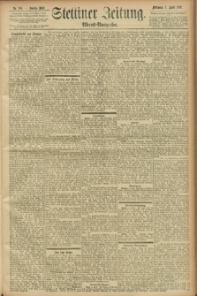 Stettiner Zeitung. 1897, Nr. 164 (7 April) - Abend-Ausgabe