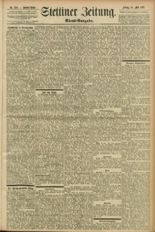 Stettiner Zeitung. 1897, Nr. 224 (14 Mai) - Abend-Ausgabe