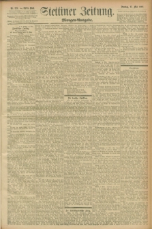Stettiner Zeitung. 1897, Nr. 227 (16 Mai) - Morgen-Ausgabe