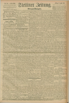 Stettiner Zeitung. 1897, Nr. 235 (21 Mai) - Morgen-Ausgabe